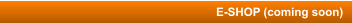 E-SHOP (coming soon)