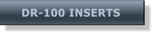 DR-100 INSERTS DR-100 INSERTS